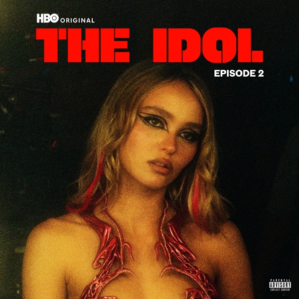 The Idol Episode 2 (Music from the HBO Original Series) 专辑封面