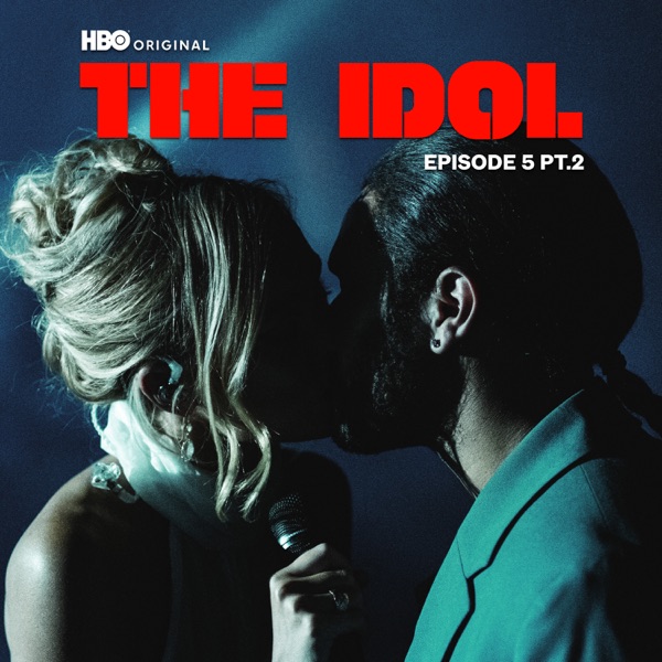 The Idol Episode 5 Part 2 (Music from the HBO Original Series) 专辑封面