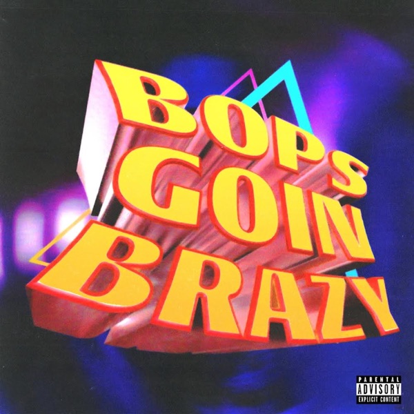 Bops Goin Brazy 专辑封面